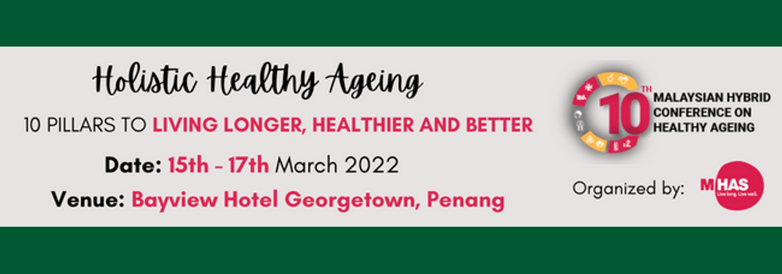 10<sup>th</sup> Malaysian Hybrid Conference On Healthy Ageing